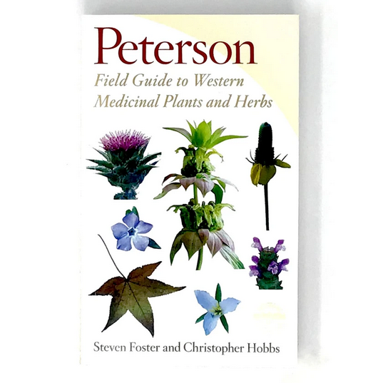 Field Guides - Peterson Field Guides to Western Medicinal Plants & Herbs by Foster & Hobbs