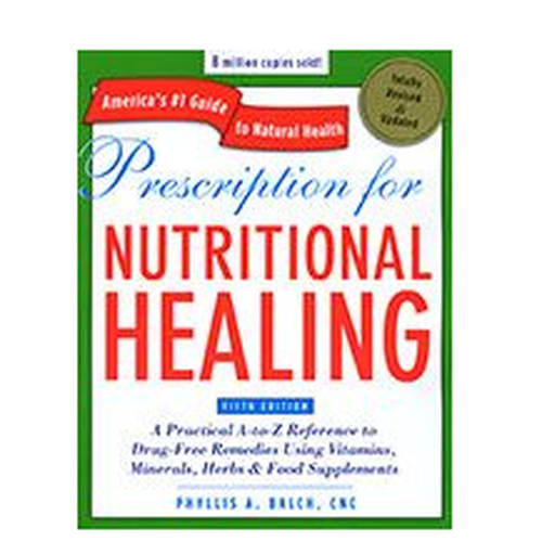 Herbal Guides- Prescription for Nutritional Healing by Phyllis Balch