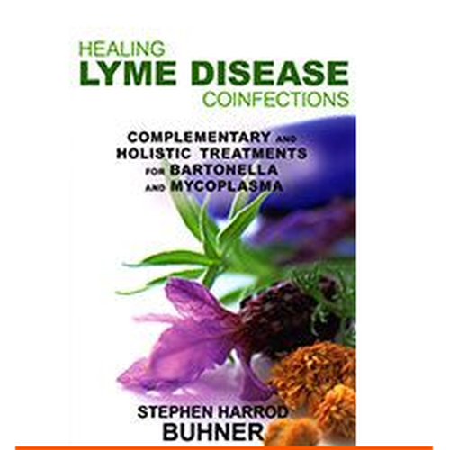 Healing Lyme Disease Co-Infections by Stephen Harrod Buhner