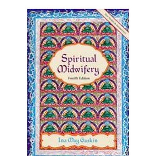 Spiritual Midwifery by Ina May Gaskin