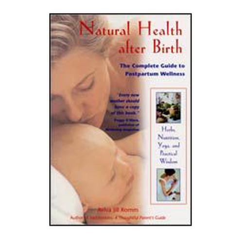 Natural Health After Birth by Aviva Romm