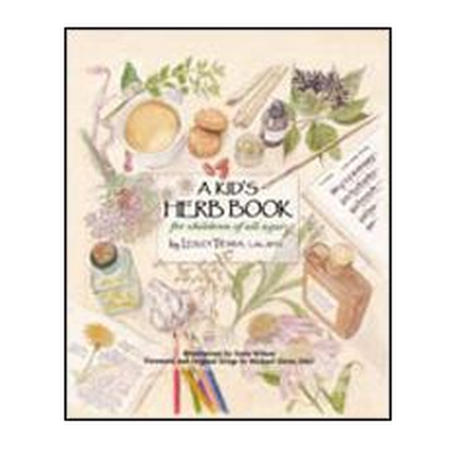Herbal Guides - Kid's Herb Book by Leslie Tierra
