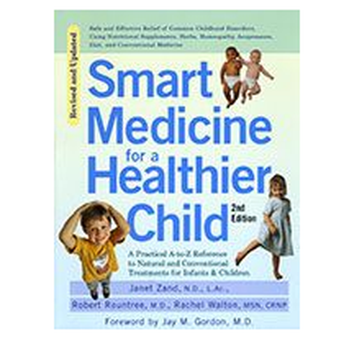 Smart Medicine for a Healthier Child by Janet Zand
