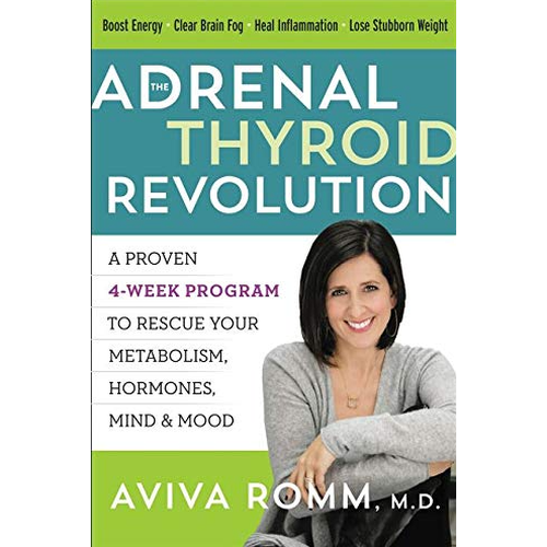 Women's Health & Pregnancy - Adrenal Thyroid Revolution by Aviva Romm