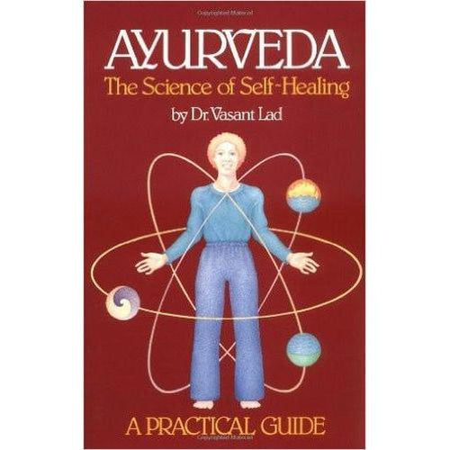 Ayurveda Science of Self Healing By Dr. Vasant Lad