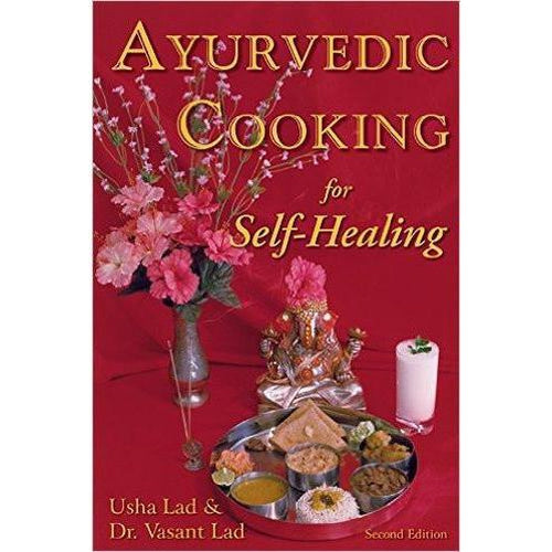 Ayurvedic Cooking for Self-Healing By Usha Lad & Dr. Vasant Lad