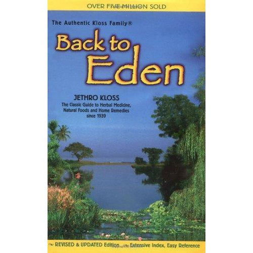 Herbal Guides - Back To Eden By Jethro Kloss