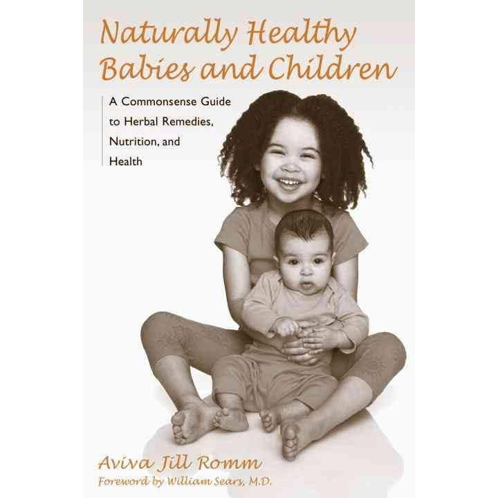 Women's Health & Pregnancy - Naturally Healthy Babies & Children by Aviva Romm